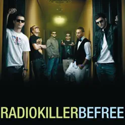 Be Free (Radio Edit) - Single - Radio Killer Be Free (Radio Edit) - Single - Radio Killer