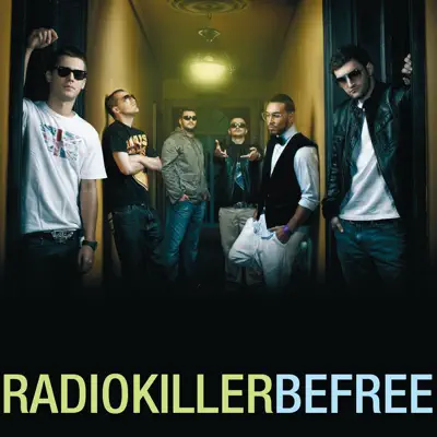 Be Free (Radio Edit) - Single - Radio Killer
