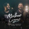 Melhor Lugar (Ao Vivo) [feat. André Aquino] - Single
