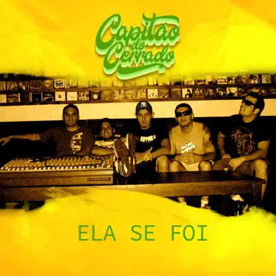 Ela Se Foi - Single - Capitão do Cerrado
