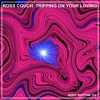 Ross Couch - Tripping On Your Loving