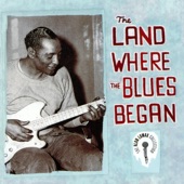 The Land Where the Blues Began: The Alan Lomax Collection artwork