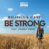 Be Strong (feat. Joshua Khane) - Single album lyrics, reviews, download