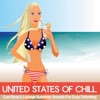 United States of Chill - Cool Beach Lounge Summer Sounds for Easy Listening