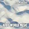 Afro World Music album lyrics, reviews, download