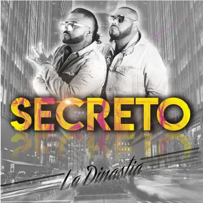 Secreto - Single - La Dinastía