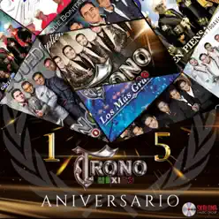 15 Aniversario - El Trono De Mexico