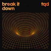 Break It Down (feat. Royal-T, Flava D & DJ Q) artwork