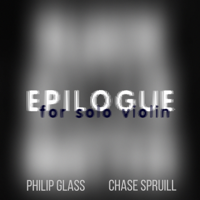 Chase Spruill - Epilogue for Solo Violin artwork