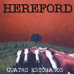 Cuatro Estómagos - Hereford