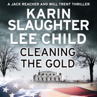 Karin Slaughter & Lee Child - Cleaning the Gold artwork