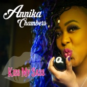 Annika Chambers - That's What You Made Me