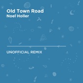 Old Town Road (Lil Nas X) [Noel Holler Unofficial Remix] artwork
