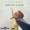 Son of a Gun - John Deluxe & Trippin Fox lyrics