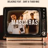 Máscaras (feat. Sant & Tiago Mac) - Single