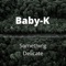 Something Delicate - Baby-K lyrics