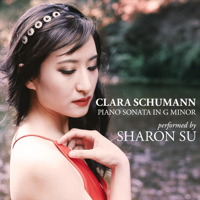 Sharon Su - Clara Schumann: Piano Sonata in G Minor - EP artwork