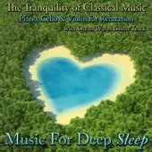 The Tranquility of Classical Music - Piano, Cello and Violin for Relaxation With Ocean Waves Bonus Track artwork