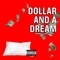 Dollar and a Dream (feat. Twizzytwitch) - Foevabeatz lyrics