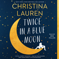 Christina Lauren - Twice in a Blue Moon (Unabridged) artwork
