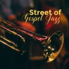 Street of Gospel Jazz: Best Relaxing Instrumental Music