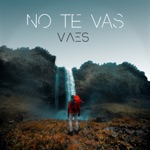 No Te Vas