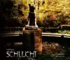 SCHLUCHT album lyrics, reviews, download