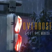 Overdose (feat. Moonessa) artwork