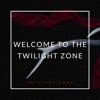 Welcome to the Twilight Zone - EP