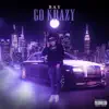 Go Krazy - Single album lyrics, reviews, download