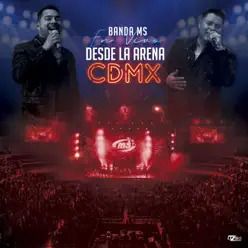 En Vivo Desde la Arena CDMX - Banda Sinaloense MS de Sergio Lizarraga
