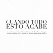 Cuando Todo Esto Acabe (feat. Marcela Mistral, Lalo Mora, Sara D'Alessio, La Morocha & Alana García Villarreal) artwork