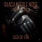 Seed of Evil (feat. <PIG>) - Black Needle Noise lyrics