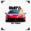 Uber (feat. Cmillz) - Single album lyrics, reviews, download