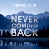 Never Coming Back - Single