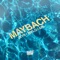 Maybach (feat. Miklo & ANL) - Zeyn lyrics
