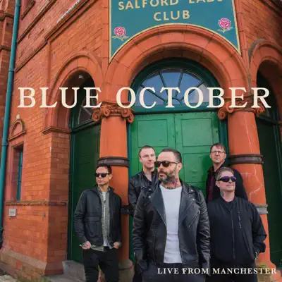 Live from Manchester - Blue October Live from Manchester - Blue October
