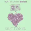 Sing For Ya - Single album lyrics, reviews, download