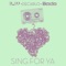 Sing For Ya (feat. Decarlo & Bodo) - DJ Rupp lyrics