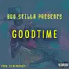 Goodtime - Single album lyrics, reviews, download