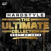 Hardstyle: The Ultimate Collection (Best Of 2019)