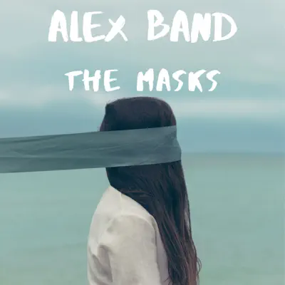 The Masks - Single - Alex Band