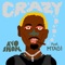 Crazy (feat. Myagi) - Ayo Shon lyrics