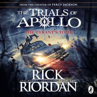 Rick Riordan - The Tyrant’s Tomb (The Trials of Apollo Book 4) artwork