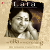 An Era In an Evening (Her Greatest Concert Ever) - Lata Mangeshkar