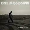 One Mississippi - Single album lyrics, reviews, download