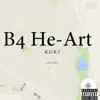 Stream & download B4 He Art