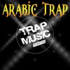 Arabic Trap - Single