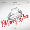 Marry You (feat. ElBory & MrBorik) - Single