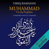 Muhammad Vie du prophète: Les enseignements spirituels et contemporains - Tariq Ramadan